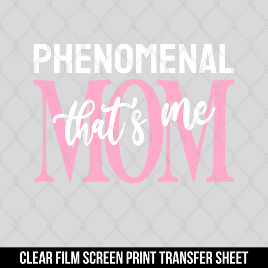 Phenomenal Mom Screen Print Transfer