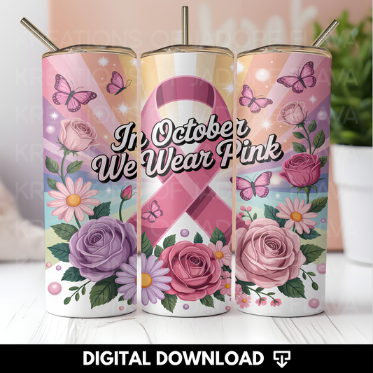 "Exclusive" In October We Wear Pink Tumbler Wrap