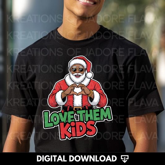 "Exclusive" Love them Kids Santa Png