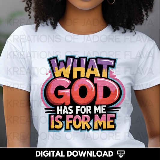 What God Has For Me PNG