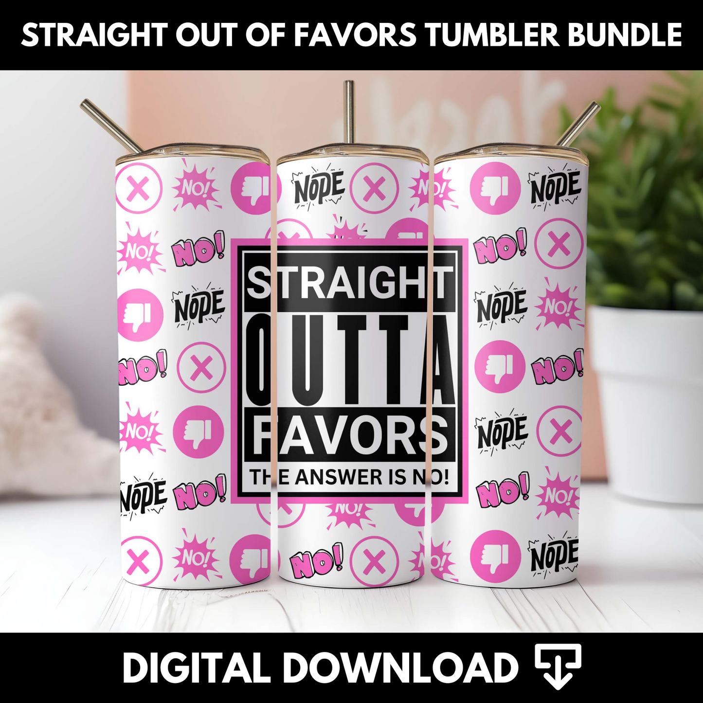 Straight out of Favors Tumbler Wrap Bundle