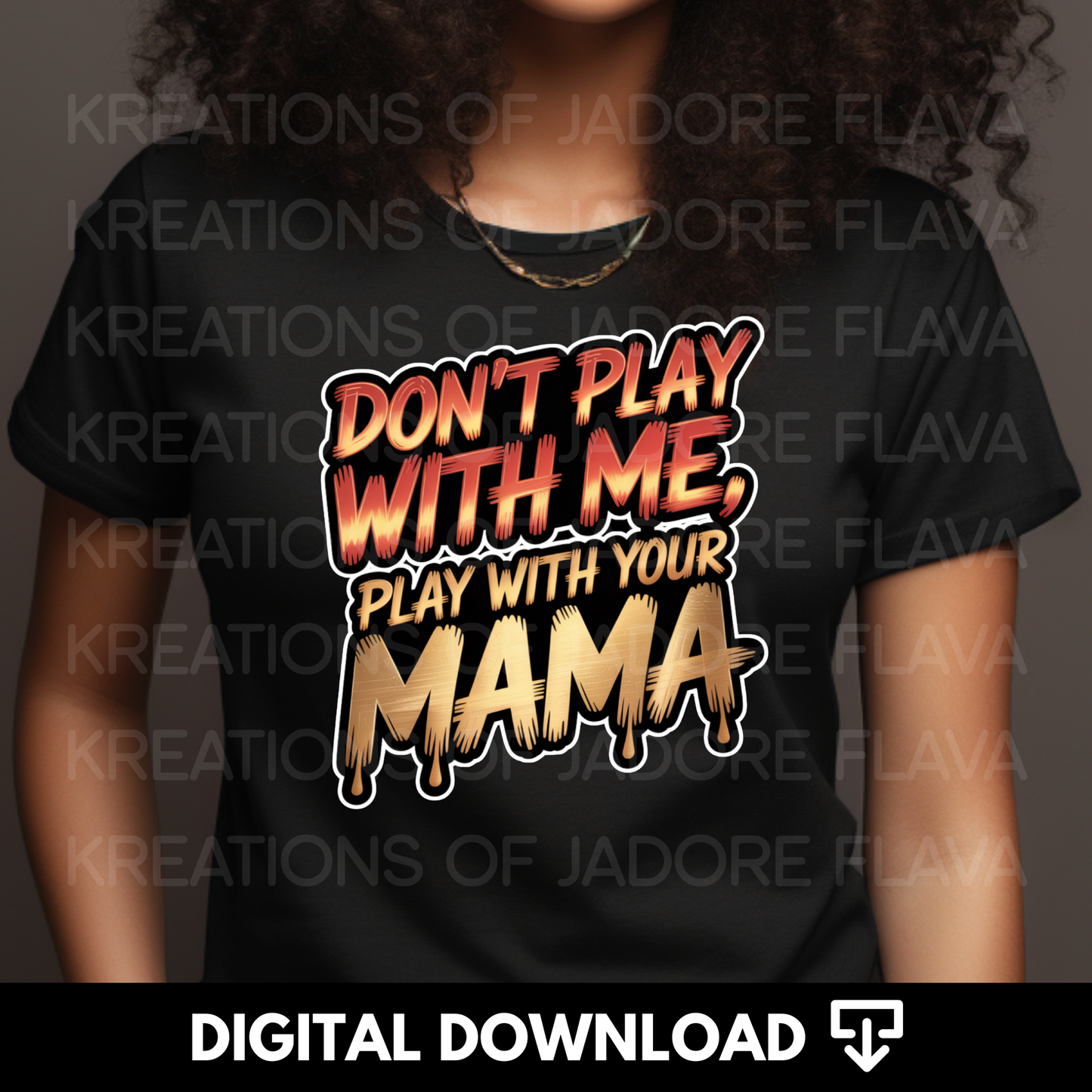 Play With Your Mama Png