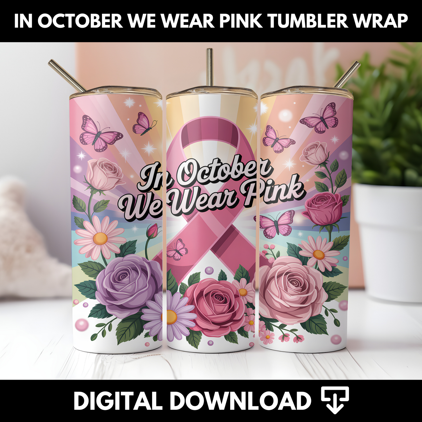 "Exclusive" In October We Wear Pink Tumbler Wrap