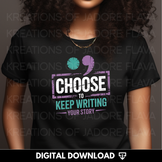 Choose to Keep Writing PNG