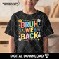 Bruh We Back Png Bundle