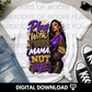 Play With Your Mama Not Me PNG | Sassy Black Woman Shirt Design | Purple Leopard Digital Download