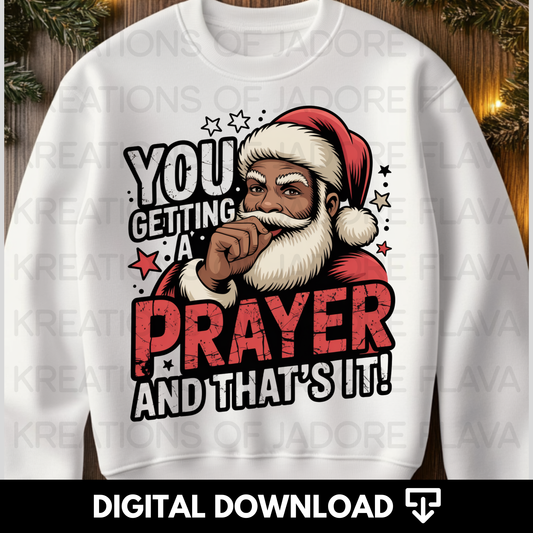 You Getting a Prayer Png