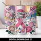 "Exclusive" In October We Wear Pink Tumbler Wrap