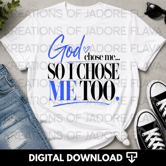 God Chose Me