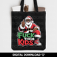 "Exclusive" F them Kids Santa Png