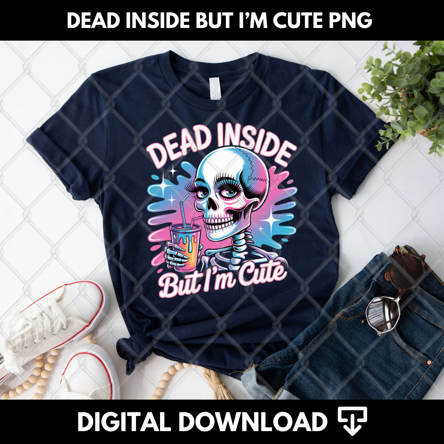 Dead Inside But I'm Cute PNG