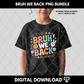 Bruh We Back Png Bundle