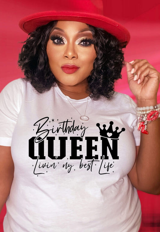 Birthday Queen Living My Best Life